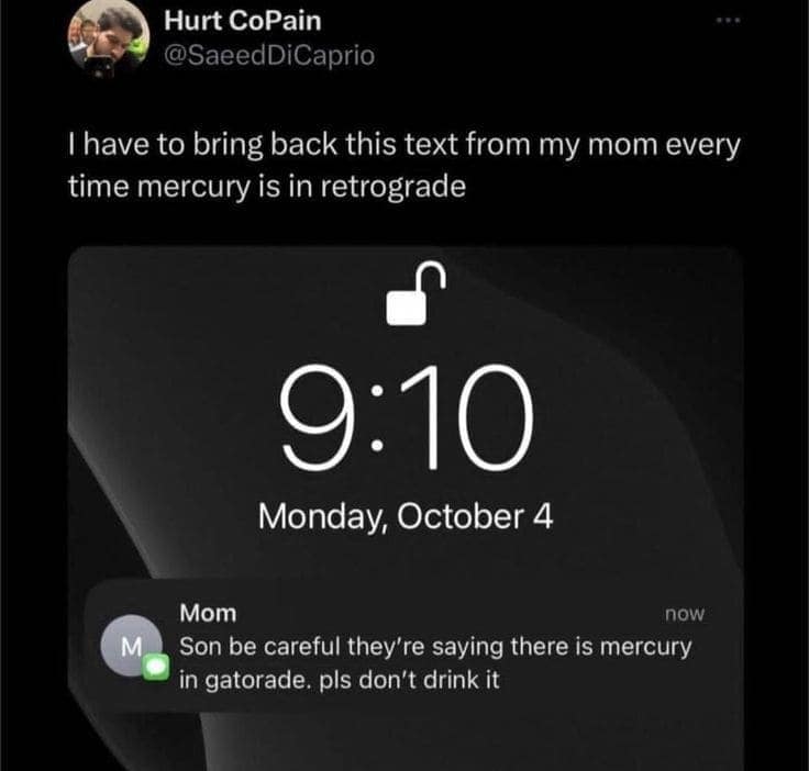Mom warning about mercury in Gatorade due to Mercury Retrograde confusion in a funny text