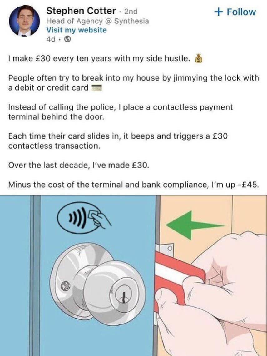 In this funny meme, a man explains a satirical side hustle using a card reader to charge burglars