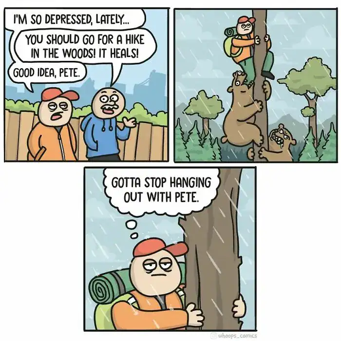 A dark humor comic where a man's advice to go for a "healing" hike results in his friend clinging to a tree to escape a bear.