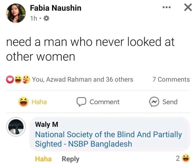 A funny comeback comment linking a blind society to a woman asking for a man who never looks at others.