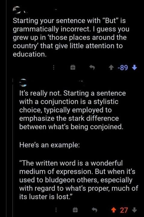A funny comeback on Reddit where a grammar nazi gets schooled on the use of conjunctions.