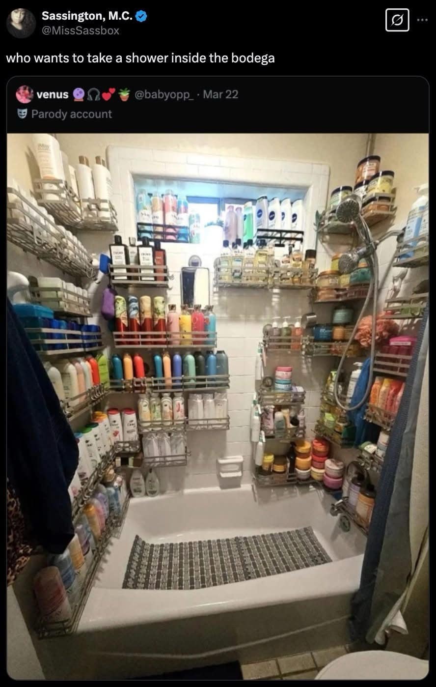 A hilarious meme tweet asking who wants to shower inside a bodega showing a bathroom packed with products.