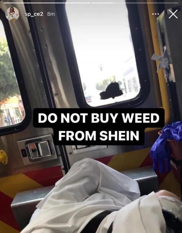 POV from an ambulance stretcher with text about Shein products hilarious meme.