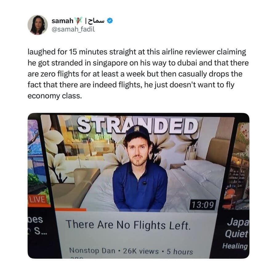 brutal funny meme calling out an entitled travel vlogger crying about being stranded in Singapore with zero flights for a week, only to later casually admit there are actually flights, just not in first class in this meme dump.