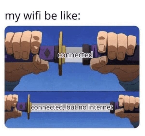 Samurai sword meme illustrating the frustration of being connected to Wi-Fi but having no internet.