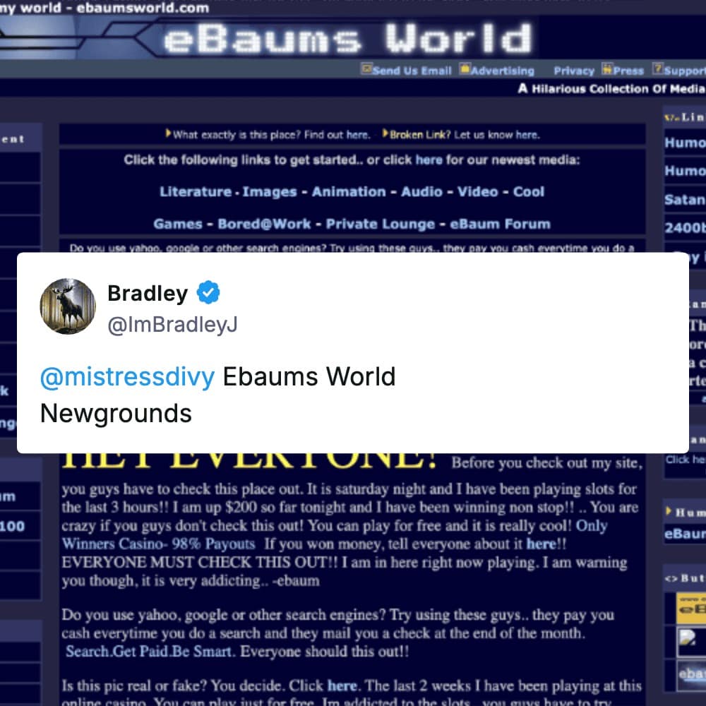 A social media post from Bradley recalling eBaum's World and Newgrounds as nostalgic websites, overlaid on a screenshot of the original blue eBaum's World interface filled with links and forum sections.