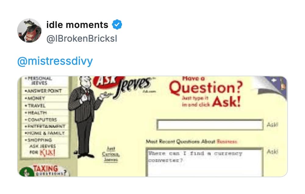 social media post featuring the nostalgic website Ask Jeeves, showing the original butler mascot standing next to a search query box.