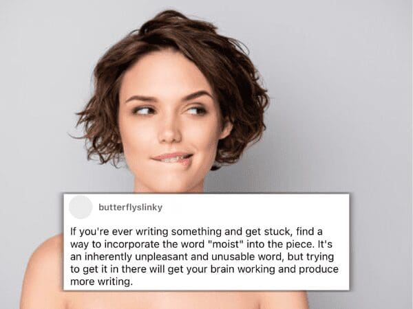 Woman biting her lip thoughtfully with advice to use the word "moist" to get over writer's block.