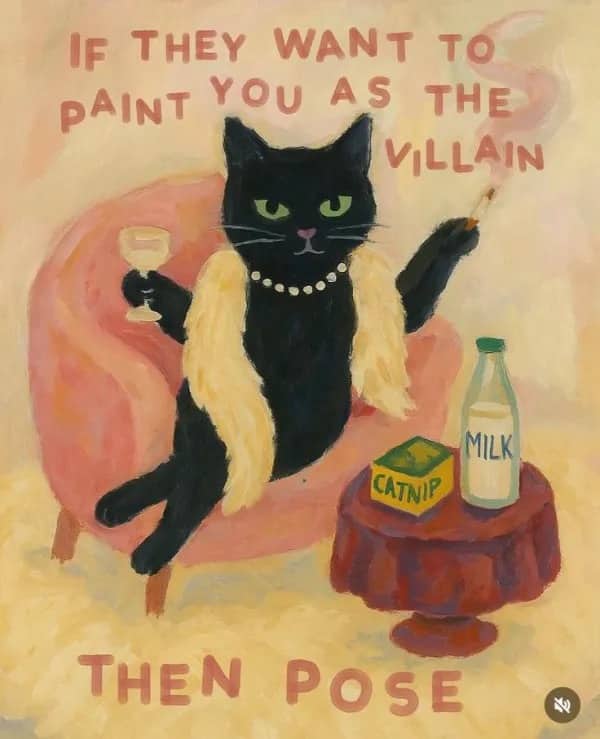 Stylized painting of a black cat lounging like a glamorous villain with a humorous quote.