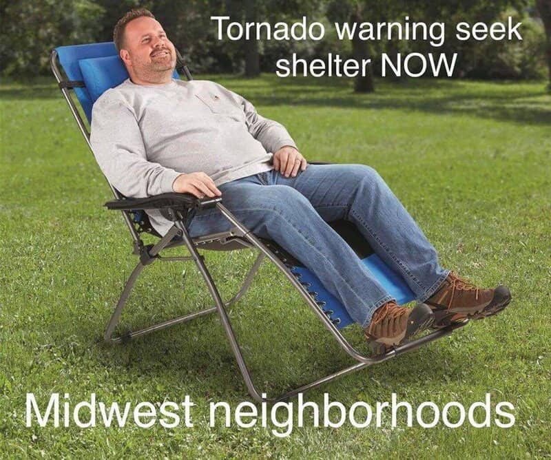Meme showing a man relaxing on a lawn chair during an active tornado warning.