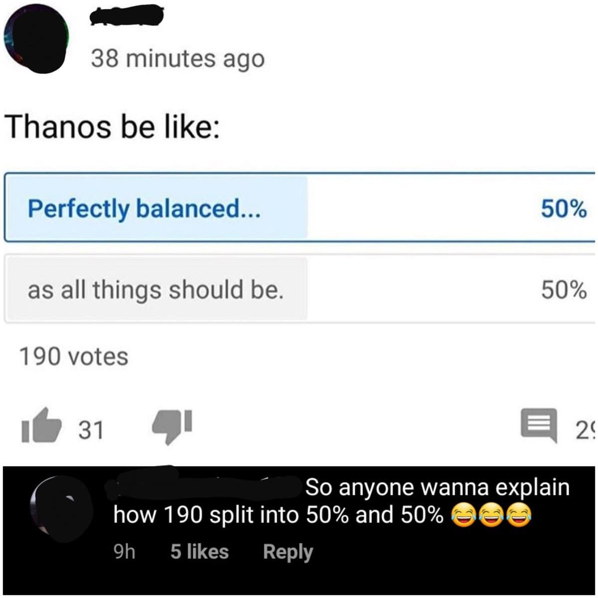 math meme featuring a Thanos-themed "perfectly balanced" poll where 190 votes are split exactly 50/50. Below, a confused commenter asks how 190 can be split into two equal 50% groups, apparently unaware that 190 is an even number.