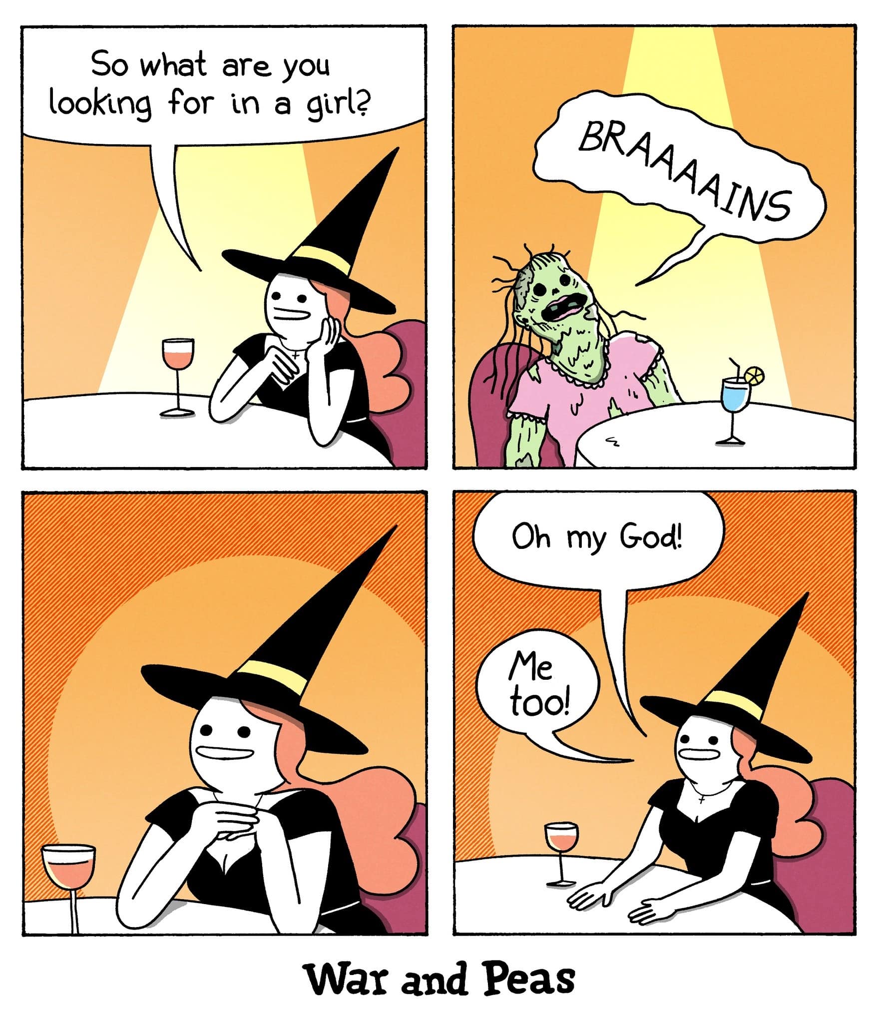 funny meme comic by War and Peas showing a witch on a date asking a zombie what he looks for in a girl; the zombie groans "BRAAAINS," and the witch delightedly realizes they have the same interests.