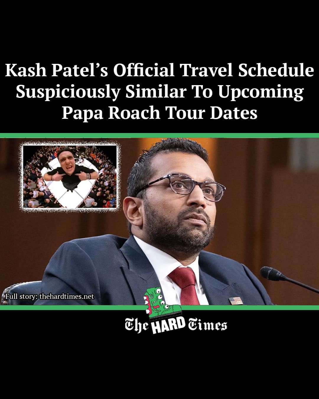 A satirical news article layout from The Hard Times details a fake report linking political figure Kash Patel’s official travel schedule to rock band Papa Roach's tour dates, creating a trending addition to this meme dump.