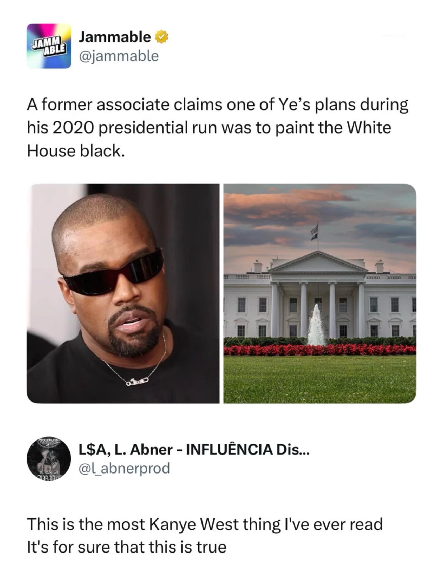 A celebrity news headline claiming Kanye West planned to paint the White House black during his presidential bid anchors a popular pop-culture funny meme.
