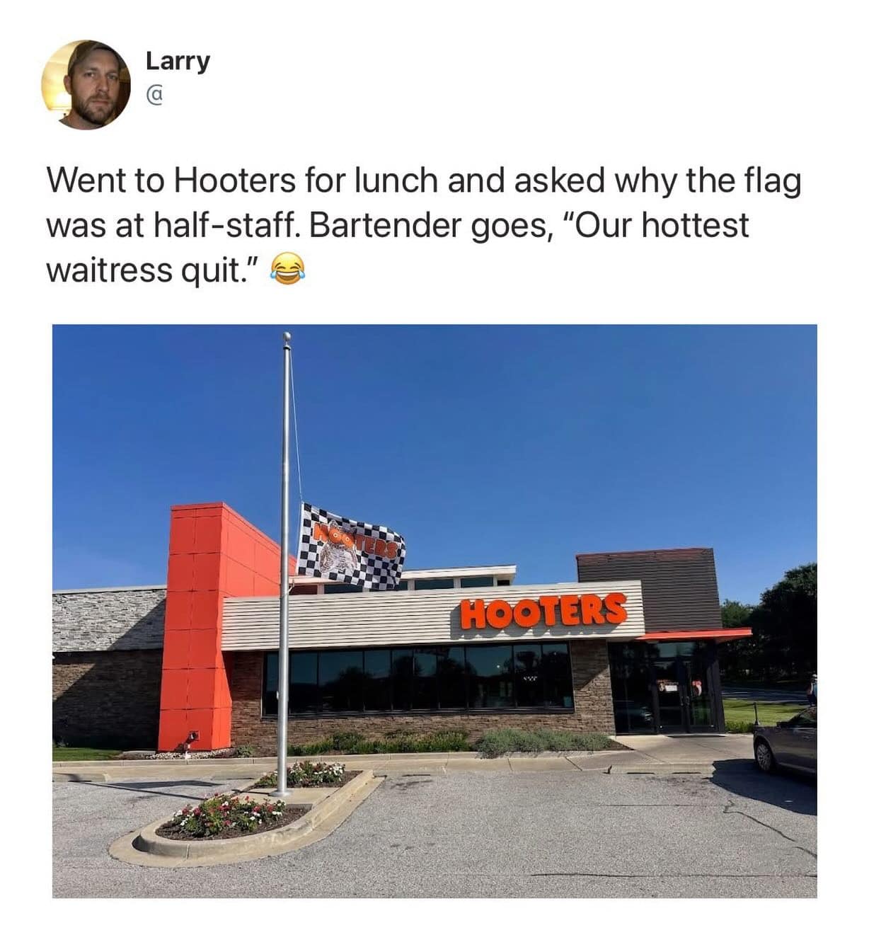 A commercial Hooters restaurant storefront features its branded checkered flag flying at half-staff in a humorous snapshot about hospitality staff turnover, shared widely across a viral meme dump thread.