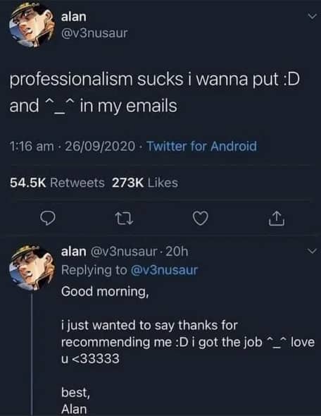 Wholesome tweet showing someone successfully using emojis and casual text faces in professional emails.