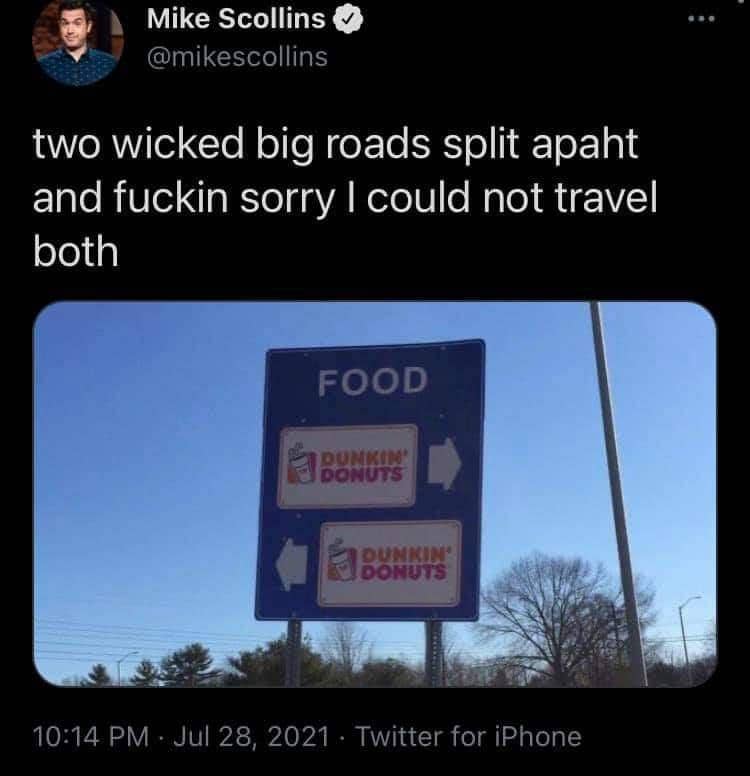 Humorous tweet featuring Robert Frost's poem parody with a highway sign pointing to two Dunkin' Donuts.