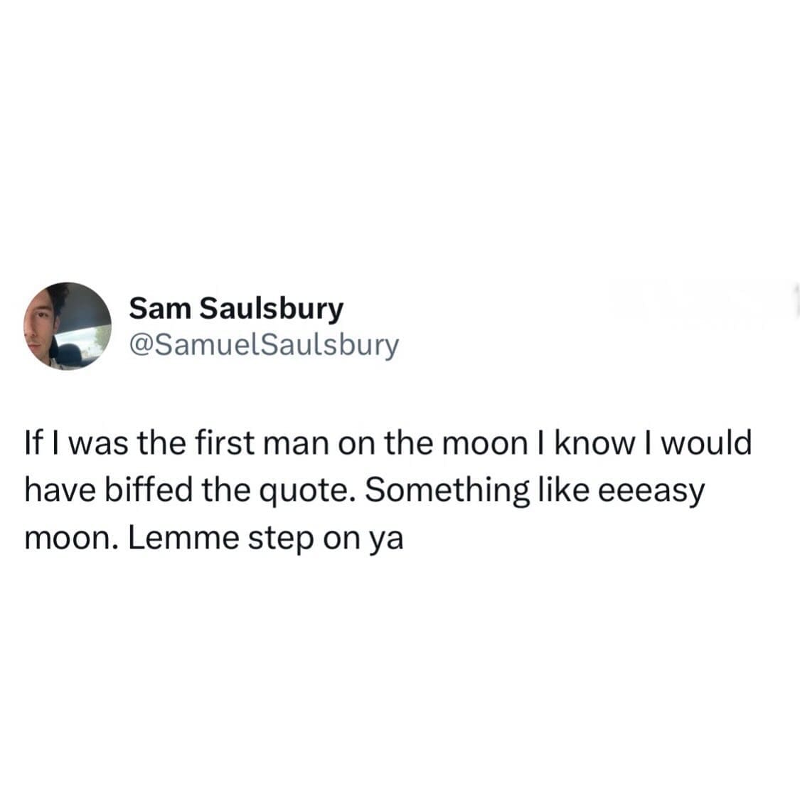 Humorous Twitter post about messing up the historic first moon landing quote with slang.