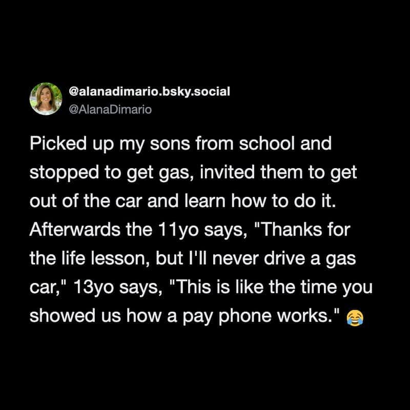 A text-based family narrative from Alana DiMario describes her modern children completely roasting a lesson on how to pump gasoline by comparing it to an obsolete payphone, highlighting a popular generational relatable meme.