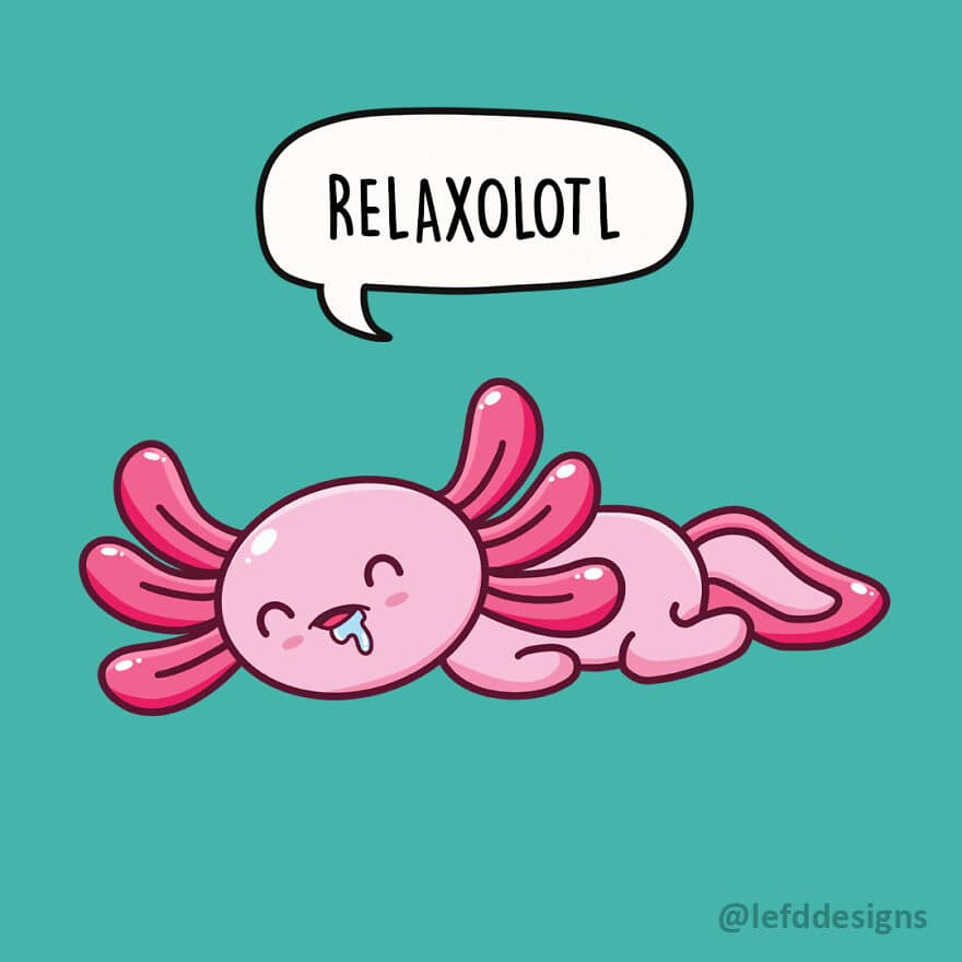 A serene LefdDesigns illustration of a pink axolotl fast asleep and drooling on a teal background, with the caption "RELAXOLOTL."