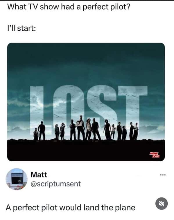 A tweet about the show Lost having a perfect pilot, with a reply saying a perfect pilot lands.