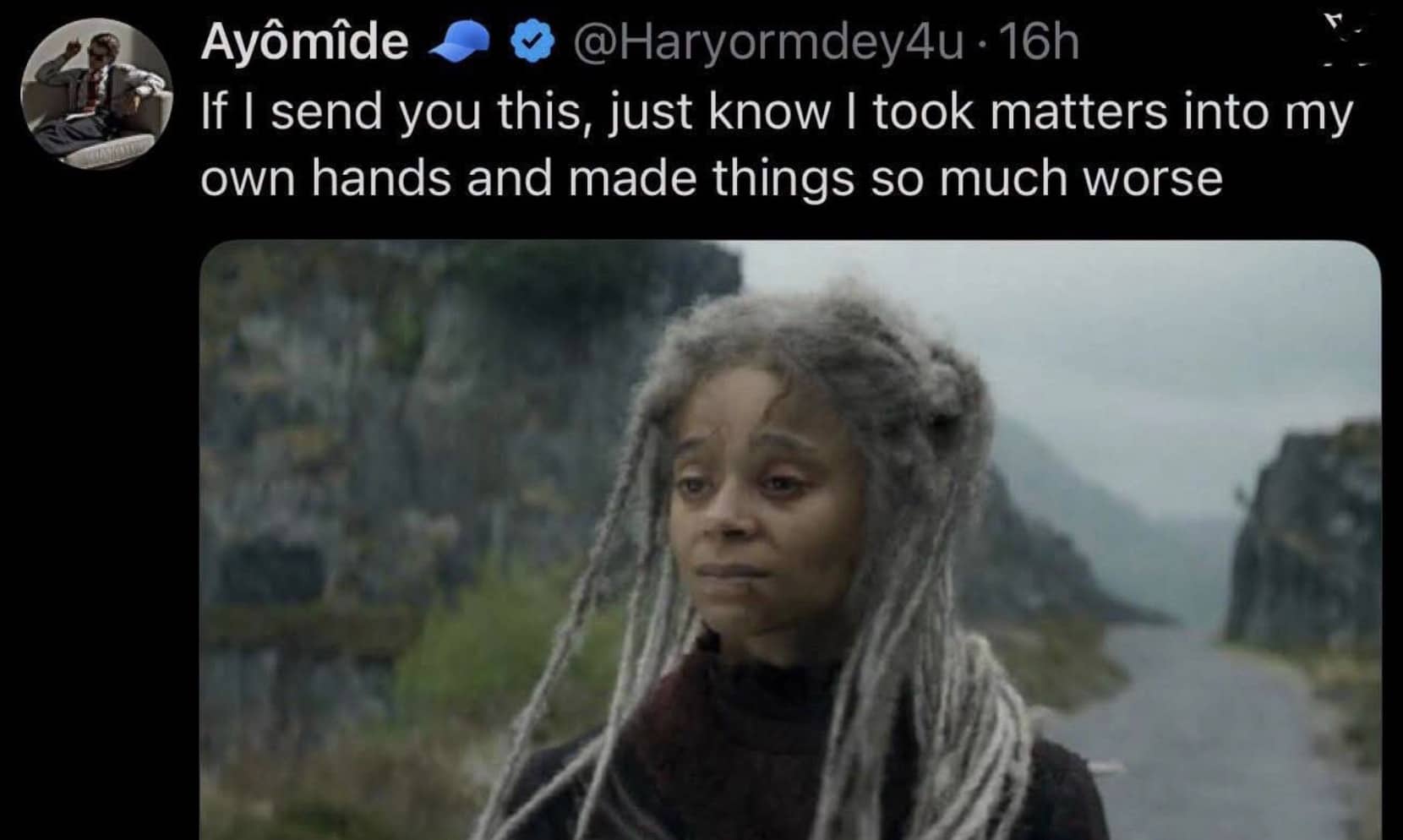 Twitter post featuring a House of the Dragon character with a funny relatable caption about making things worse.