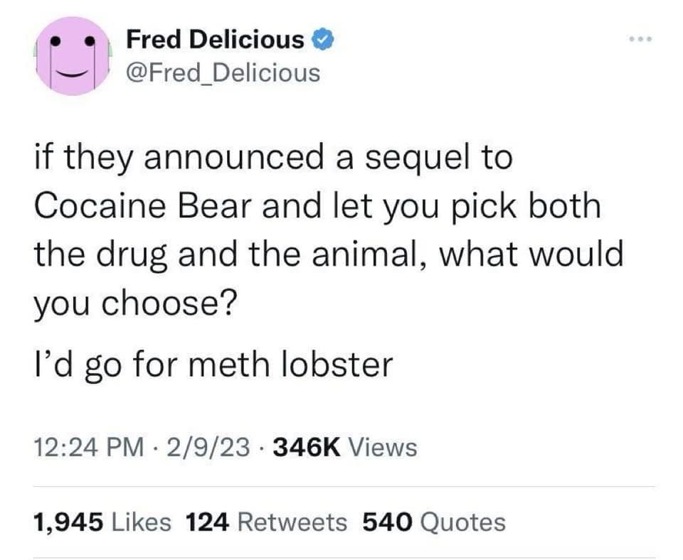 A dark-mode text tweet snippet framed as a classic meme by user Fred Delicious pitching an absurd movie sequel concept titled "meth lobster".