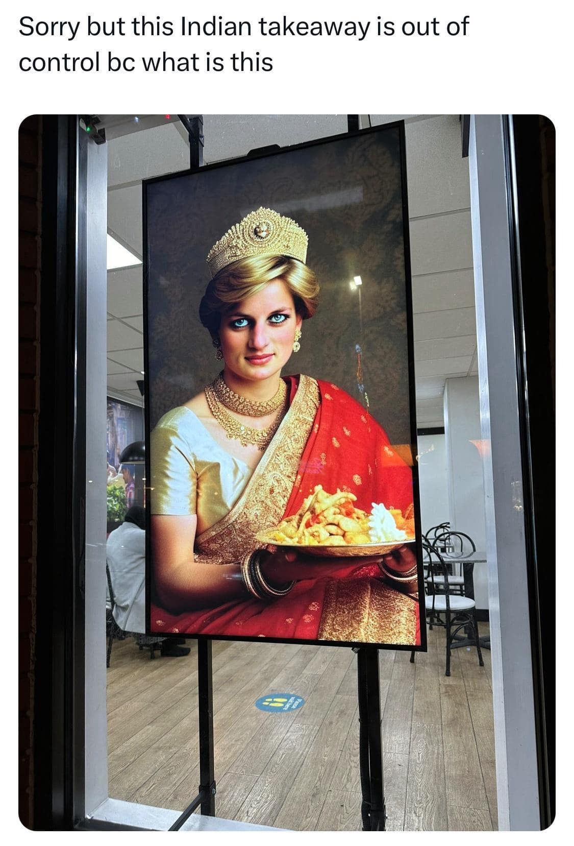 A surreal classic meme photograph capturing a digital signage display outside an Indian takeaway restaurant that features a vibrant, edited portrait of Princess Diana wearing an ornate gold crown and a traditional red bridal saree while holding a plate of food.