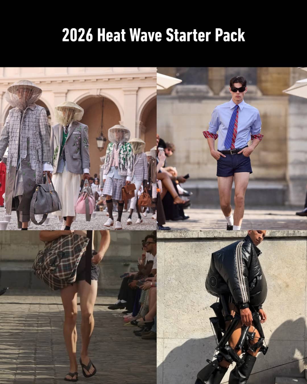 Four panel high fashion runway collage titled 2026 heat wave starter pack showing bizarre clothing choices.