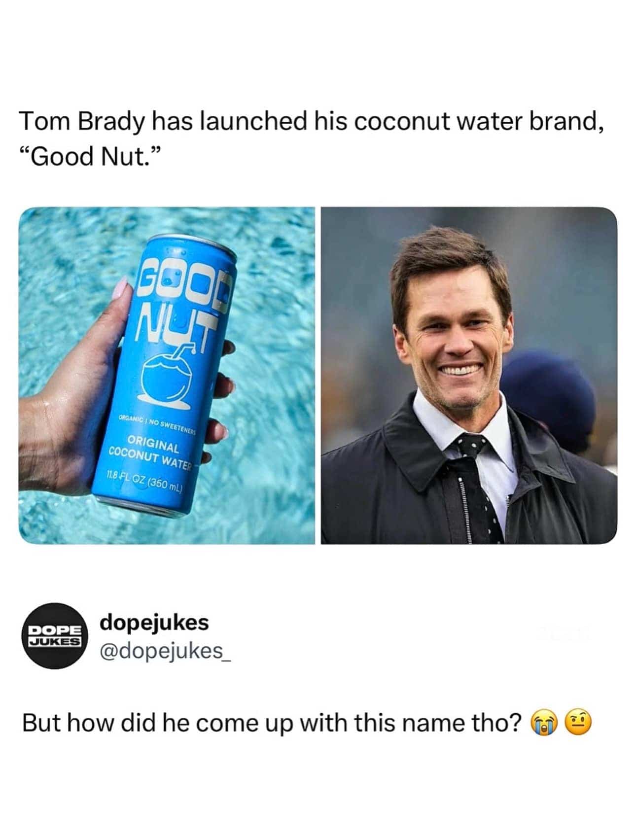 Product meme featuring Tom Brady next to a blue can of original coconut water.