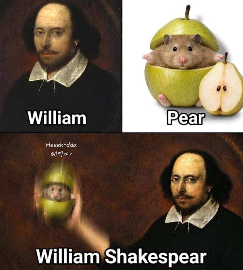 Punny visual meme demonstrating how the name William Shakespeare is made by shaking a pear.