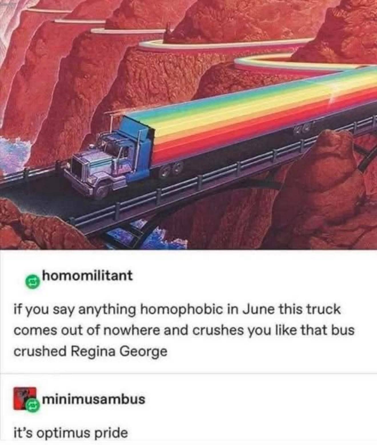 Semitruck with a long rainbow trailer driving over a bridge humorous pride month meme.