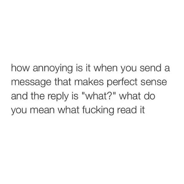 Simple black text post meme expressing absolute frustration with receiving a short text response.