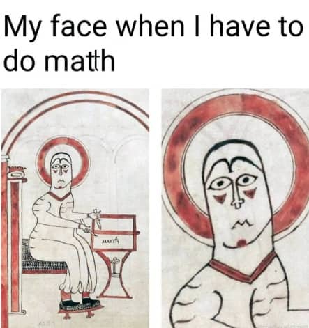 Medieval manuscript drawing of a figure with an unhappy expression funny math joke meme.