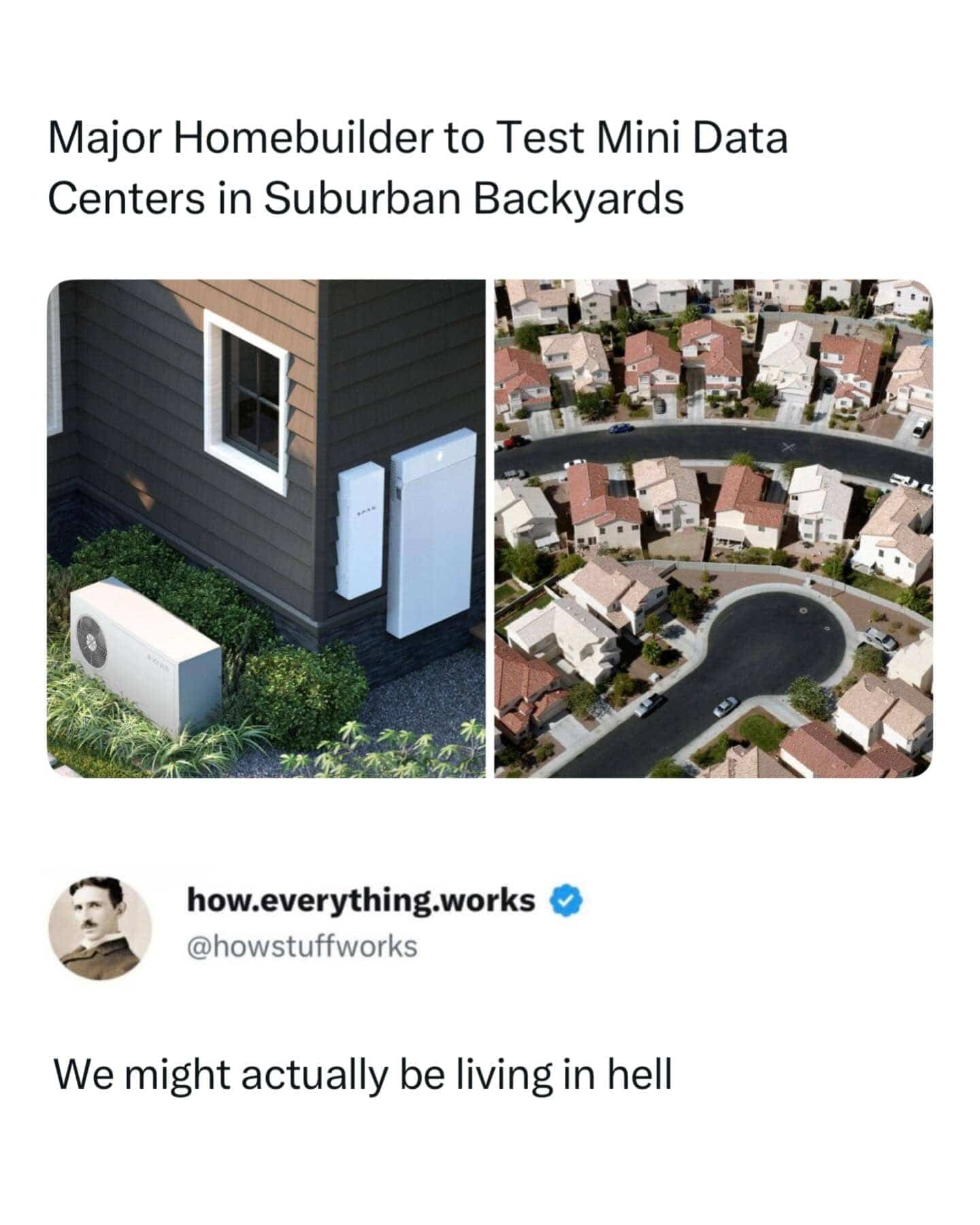 Tech meme criticking homebuilders testing mini backyard data centers with Nikola Tesla profile comment.