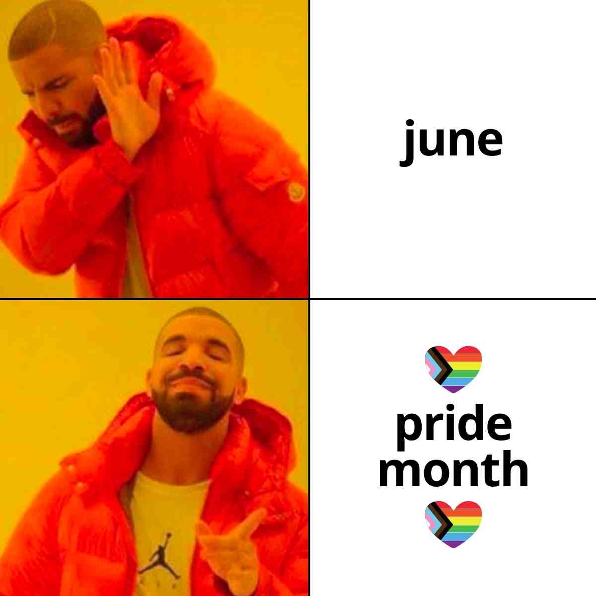 A straightforward Drake template functions as a seasonal pride month meme, showing Drake waving away the plain text "june" before smiling and pointing approvingly at "pride month" surrounded by rainbow hearts.