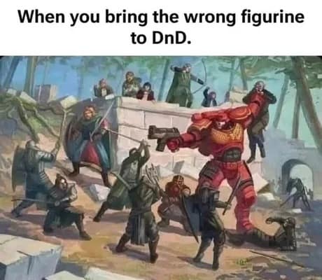An ingenious tabletop d&d meme highlights the comedy of miniature mix-ups during a game session. The image displays custom fantasy artwork of a standard medieval battle layout where elven archers and knights are defending a stone wall. The entire scene's power dynamic is broken by a massive, futuristic red Warhammer 40k Space Marine figure blasting a bolt pistol under the header: "When you bring the wrong figurine to DnD."