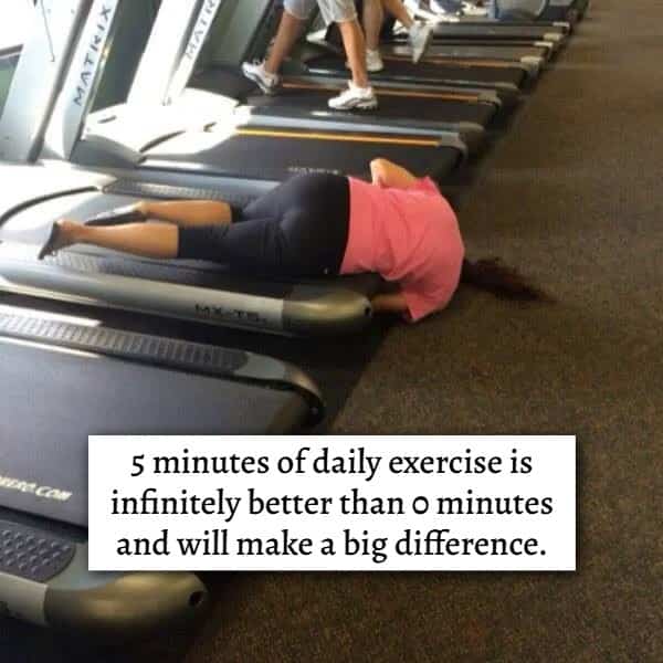 Woman lying face down on a treadmill with life hack advice about daily fitness goals.