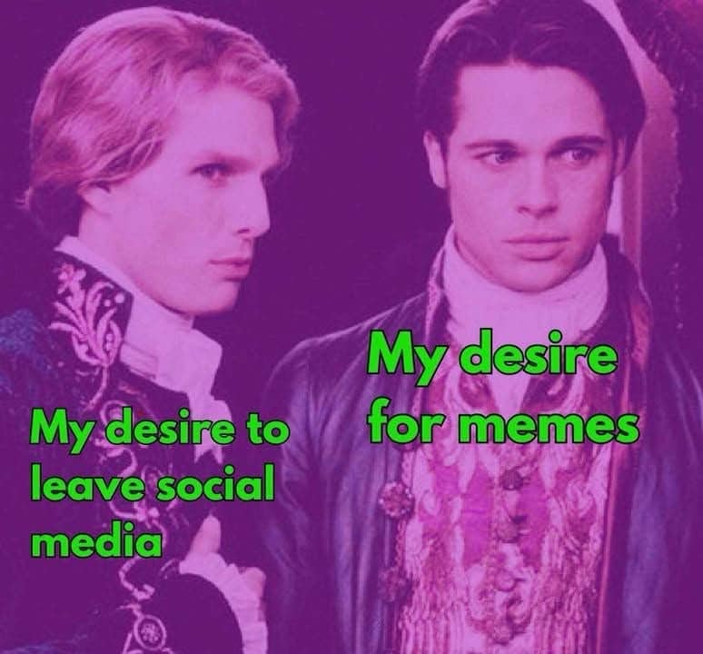 Scene from Interview with the Vampire overlayed with humorous text detailing the internal struggle over social media.