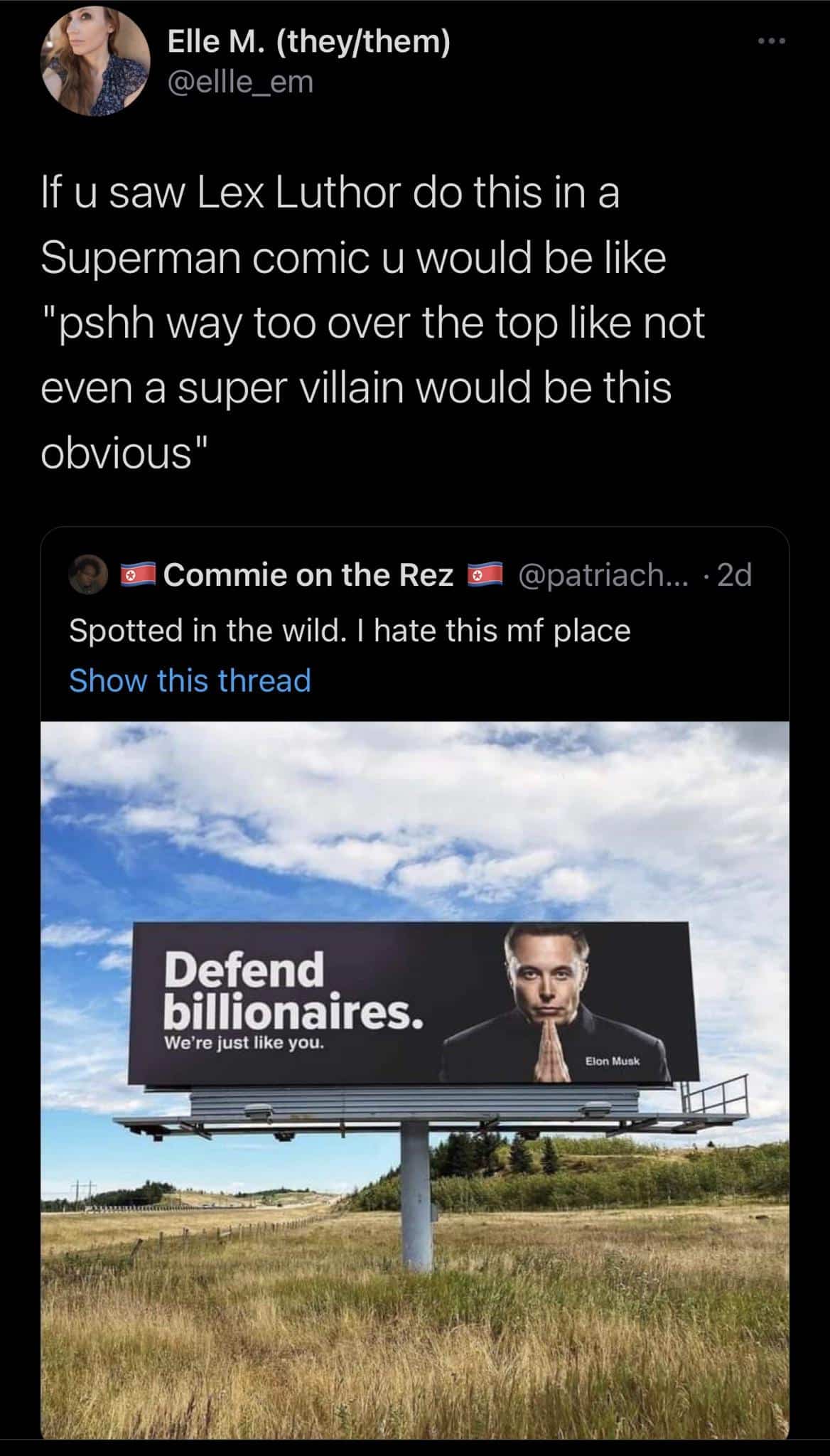 Social media post comparing an Elon Musk defend billionaires billboard to Lex Luthor.