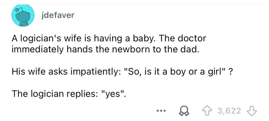 Screenshot of a boolean logic joke about a logician answering baby gender question in intellectual memes.