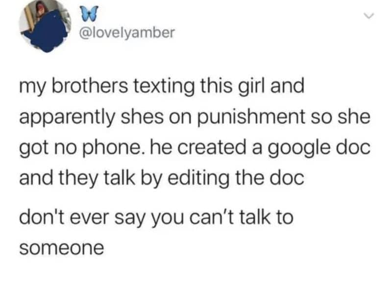 Tweet about a brother bypassing a phone ban by messaging a girl via Google Docs.