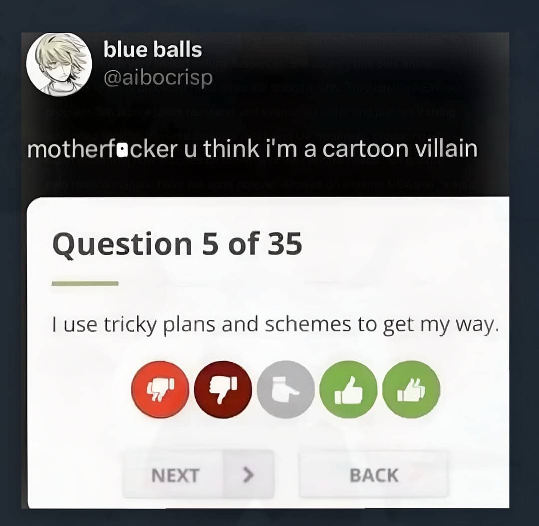 Humorous tweet reacting to a digital survey question about using tricky plans and schemes.