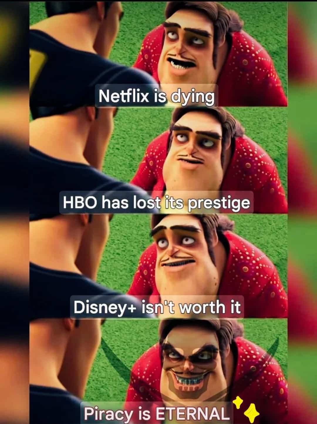 Funny movie meme comparing streaming services like Netflix, Disney plus, and HBO to eternal piracy.