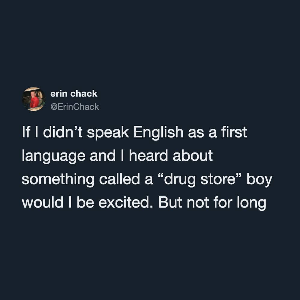 Humorous tweet screenshot questioning the literal meaning of a drug store in English.