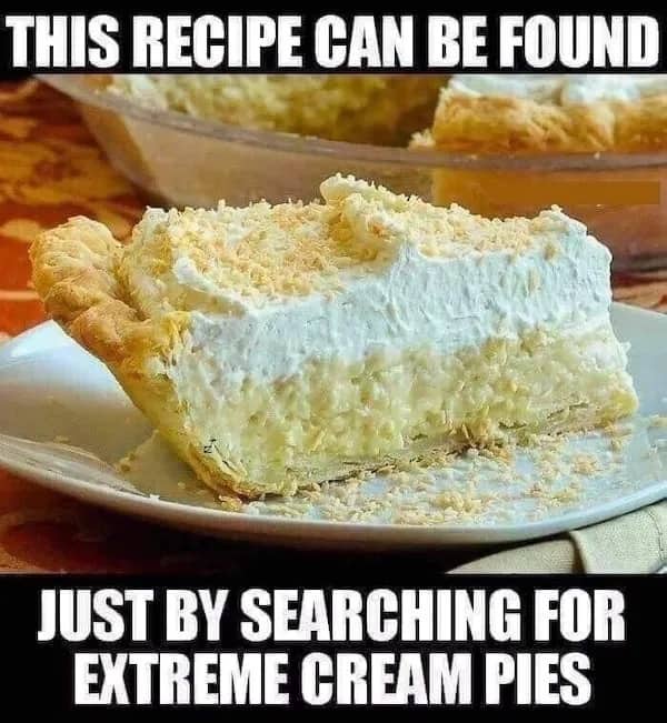 Sarcastic recipe meme showing a slice of coconut cream pie with a risky search term.