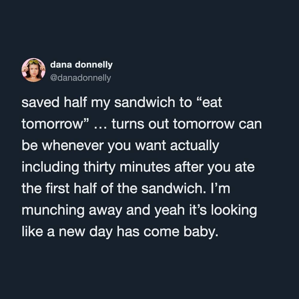 Funny text post meme about eating the saved second half of a sandwich early.