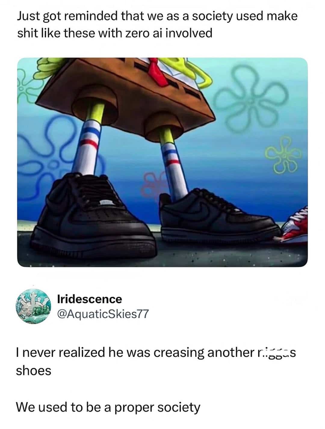 Funny Spongebob Squarepants meme highlighting Spongebob wearing black Air Force 1 sneakers.