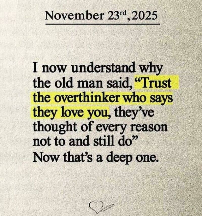 An emotional text-based relationship meme exploring why the declaration of love from a chronic overthinker is profoundly meaningful.