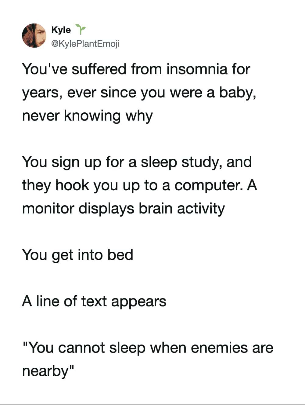 Text-based insomnia meme joking about a sleep study showing enemies are nearby preventing sleep.